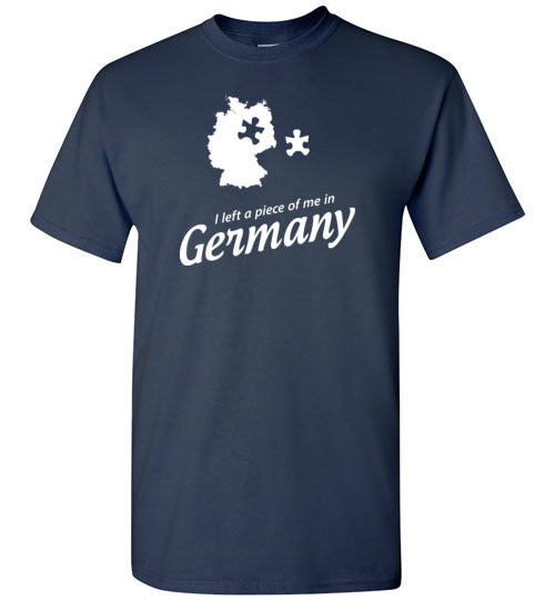 I Left a Piece of Me in Germany - Men's/Unisex Standard Fit T-Shirt-Wandering I Store