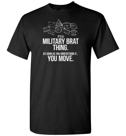 Load image into Gallery viewer, &quot;Military Brat Thing&quot; - Men&#39;s/Unisex Standard Fit T-Shirt
