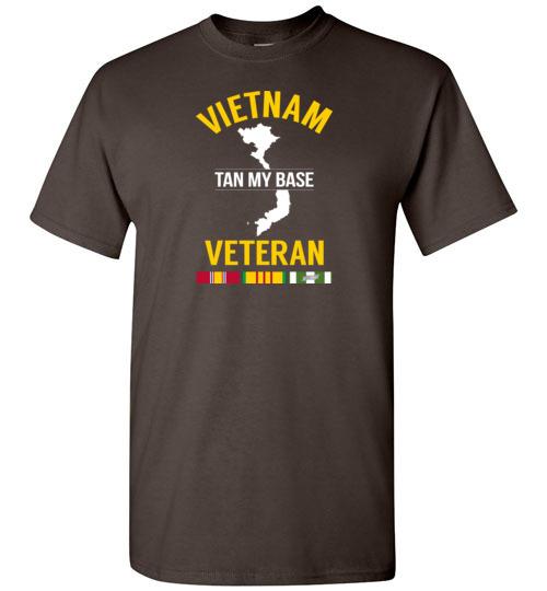 Load image into Gallery viewer, Vietnam Veteran &quot;Tan My Base&quot; - Men&#39;s/Unisex Standard Fit T-Shirt
