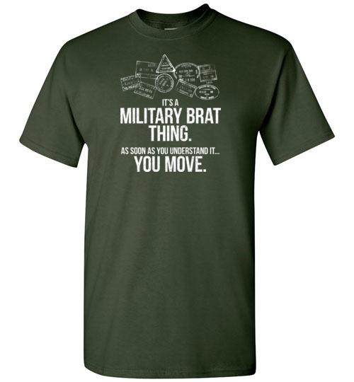 "Military Brat Thing" - Men's/Unisex Standard Fit T-Shirt