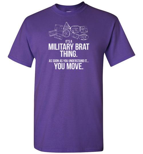"Military Brat Thing" - Men's/Unisex Standard Fit T-Shirt