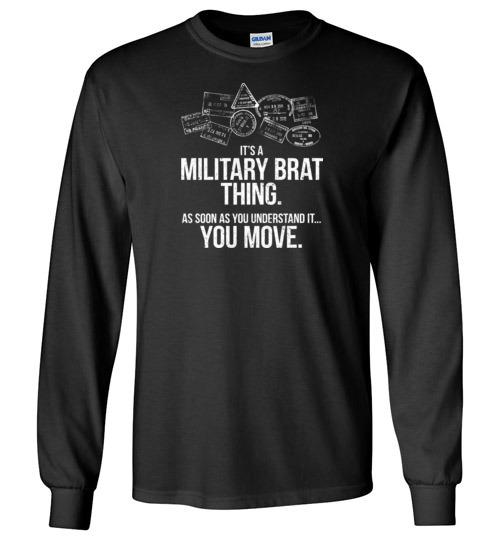 Load image into Gallery viewer, &quot;Military Brat Thing&quot; - Men&#39;s/Unisex Long-Sleeve T-Shirt
