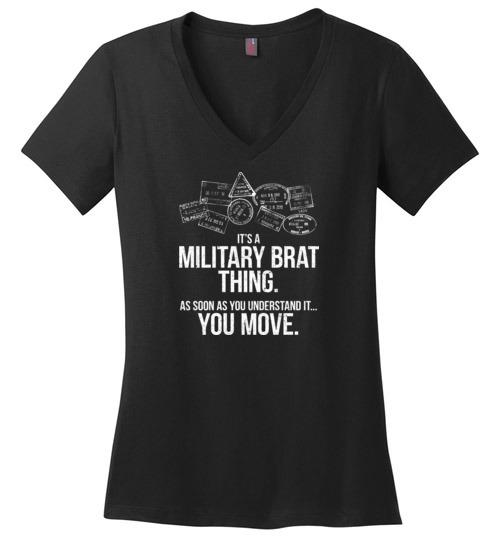 "Military Brat Thing" - Women's V-Neck T-Shirt