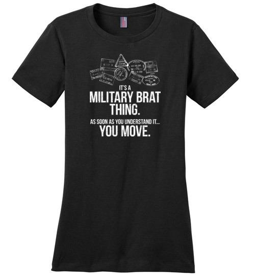 "Military Brat Thing" - Women's Crewneck T-Shirt